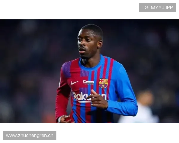 登贝莱与格列兹曼：巴萨进攻贡献与战术适配对比分析